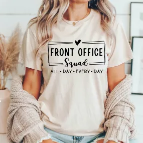 Front Office Squad T-Shirt – All Day, Every Day!