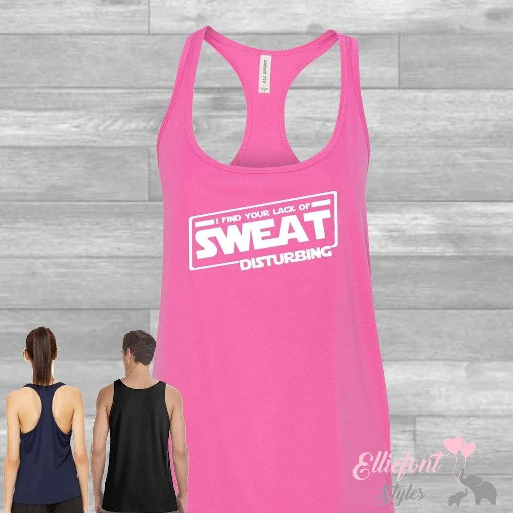 I Find Your Lack Of Sweat Disturbing Drifit Workout Tank Top