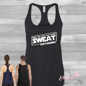 I Find Your Lack Of Sweat Disturbing Drifit Workout Tank Top