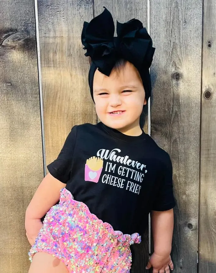 Whatever I'm Getting Cheese Fries T-shirt